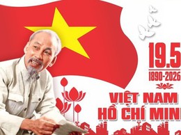 Kỷ niệm 136 năm Ngày sinh Chủ tịch Hồ Chí Minh (19/5/1890 – 19/5/2026)