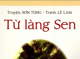 Giới thiệu sách tháng 5: Cuốn sách “Từ làng Sen”