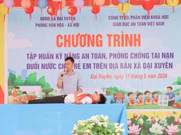 Tập huấn kỹ năng an toàn, phòng chống tai nạn đuối nước cho trẻ em