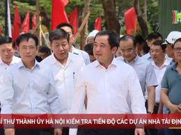 ĐỒNG CHÍ BÍ THƯ THÀNH ỦY HÀ NỘI KIỂM TRA TIẾN ĐỘ DỰ ÁN XÂY DỰNG NHÀ Ở CHUNG CƯ CAO TẦNG PHỤC VỤ DI DÂN GIẢI PHÓNG MẶT BẰNG - NO1 TẠI Ô ĐẤT D17 KHU ĐÔ THỊ MỚI CẦU GIẤY