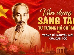 Vận dụng sáng tạo tư tưởng Hồ Chí Minh trong kỷ nguyên mới của dân tộc