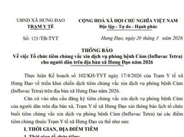 THÔNG BÁO
Về việc Tổ chức tiêm chủng vắc xin dịch vụ phòng bệnh Cúm (Influvac Tetra) cho người dân trên địa bàn xã Hưng Đạo năm 2026