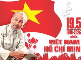 Bài tuyên truyền kỷ niệm 136 năm ngày sinh Chủ tịch Hồ Chí Minh