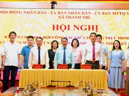 Thường trực HĐND – UBND - Ủy ban MTTQ Việt Nam xã Thanh Trì ký kết quy chế phối hợp công tác
