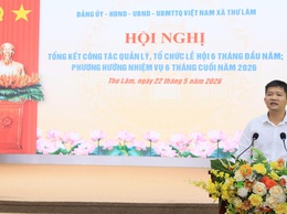 ĐẢNG ỦY – HĐND – UBND – UB MTTQ VIỆT NAM XÃ THƯ LÂM TỔ CHỨC HỘI NGHỊ TỔNG KẾT CÔNG TÁC QUẢN LÝ, TỔ CHỨC LỄ HỘI 6 THÁNG ĐẦU NĂM 2026