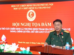 Toạ đàm vai trò CCB là thương binh tham gia xây dựng bảo vệ Đảng, chính quyền, giữ gìn an ninh chính trị ở cơ sở