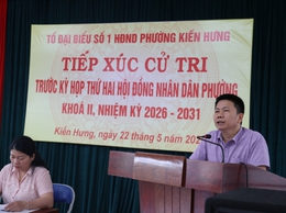 Phường Kiến Hưng: Nhìn thẳng vào các vướng mắc dân sinh để hành động 
