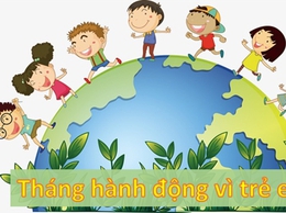 THÁNG HÀNH ĐỘNG VÌ TRẺ EM 2026