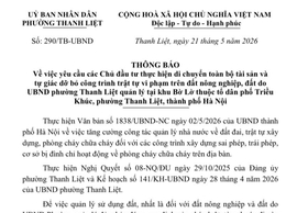 Thông báo yêu cầu các Chủ đầu tư thực hiện di chuyển toàn bộ tài sản và tự giác dỡ bỏ công trình trật tự vi phạm trên đất nông nghiệp, đất do UBND phường Thanh Liệt quản lý tại khu Bờ Lờ thuộc tổ dân phố Triều Khúc