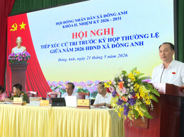 Đại biểu HĐND xã Đông Anh khoá II, nhiệm kỳ 2026-2031 tiếp xúc cử tri trước kỳ họp thường lệ giữa năm 2026