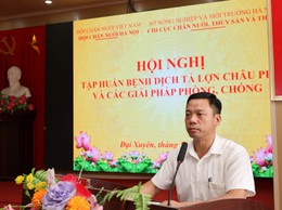 Hội nghị tập huấn phòng, chống bệnh dịch tả lợn Châu Phi và các giải pháp kiểm soát dịch bệnh