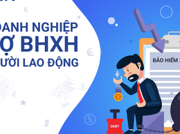 Tình hình nợ đọng BHXH, BHYT, BHTN tháng 5 năm 2026