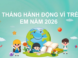 Tháng hành động vì trẻ em năm 2026