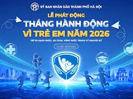 THÁNG HÀNH ĐỘNG VÌ TRẺ EM THÀNH PHỐ HÀ NỘI