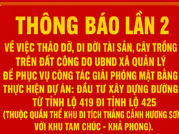 Thông báo lần 2 về việc tháo dỡ, di dời tài sản, cây trồng trên đất công do UBND xã quản lý để phục vụ công tác giải phóng mặt bằng thực hiện dự án