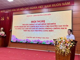 Phường Long Biên tiên phong triển khai Mô hình thí điểm Cơ sở chăm sóc sức khỏe ban ngày cho người cao tuổi và chuyển đổi số trong công tác phòng chống dịch