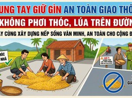 Tăng cường tuyên truyền không phơi thóc, lúa, rơm rạ trên đường giao thông nhằm bảo đảm an toàn giao thông và bảo vệ môi trường
