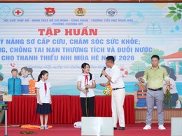 Phường Chương Mỹ tổ chức tập huấn kỹ năng sơ cấp cứu, phòng chống tai nạn thương tích và đuối nước cho thanh thiếu nhi hè 2026