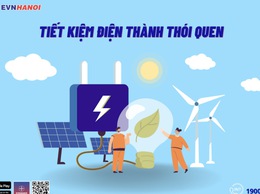 EVNHANOI TUYÊN TRUYỀN NẮNG NÓNG CAO ĐIỂM, CÙNG TIẾT KIỆM ĐIỆN