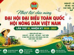 Đề cương tuyên truyền Đại hội đại biểu toàn quốc Hội Nông dân Việt Nam lần thứ IX, nhiệm kỳ 2026 - 2031