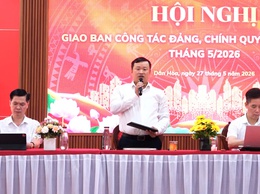 HỘI NGHỊ GIAO BAN CÔNG TÁC ĐẢNG, CHÍNH QUYỀN, ĐOÀN THỂ THÁNG 5 NĂM 2026 NHẰM ĐÁNH GIÁ KẾT QUẢ THỰC HIỆN CÁC NHIỆM VỤ THÁNG 5 VÀ TRIỂN KHAI PHƯƠNG HƯỚNG, NHIỆM VỤ THÁNG 6 NĂM 2026.