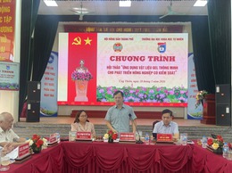 Hội thảo: Ứng dụng khoa học công nghệ vào phát triển kinh tế nông nghiệp.