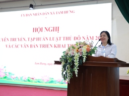 Xã Tam Hưng tổ chức hội nghị tuyên truyền Luật Thủ đô năm 2026