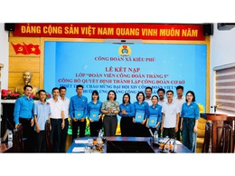 Xã Kiều Phú chú trọng phát triển đoàn viên, thành lập công đoàn cơ sở