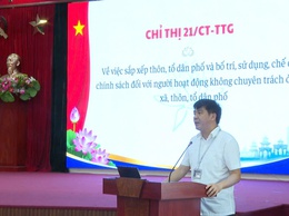 Vĩnh Thanh quyết liệt triển khai Chỉ thị 21, tạo đồng thuận trong sắp xếp thôn, tổ dân phố