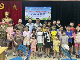 Tây Hồ: Các Tổ dân phố rộn ràng tổ chức các hoạt động vui Tết Thiếu nhi 1/6 và Chào hè 2026