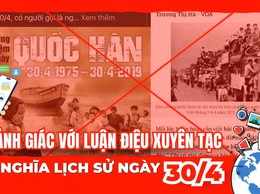 Cảnh giác với luận điệu xuyên tạc ý nghĩa lịch sử ngày 30/4