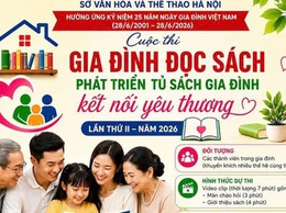 HÀ NỘI PHÁT ĐỘNG CUỘC THI “GIA ĐÌNH ĐỌC SÁCH - KẾT NỐI YÊU THƯƠNG” LẦN THỨ II NĂM 2026