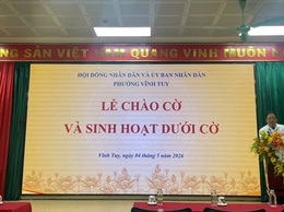 UBND phường Vĩnh Tuy tổ chức Lễ chào cờ và Sinh hoạt dưới cờ tháng 5 năm 2026