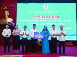 Công đoàn xã Thanh Oai phát động tháng hành động về an toàn, vệ sinh lao động và tháng công nhân năm 2026