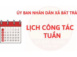 LỊCH CÔNG TÁC TUẦN 19 VÀ DỰ KIẾN ĐẾN 24/5/2026