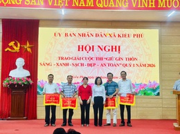 UBND xã Kiều Phú tổ chức hội nghị trao giải Cuộc thi “Giữ gìn thôn sáng – xanh – sạch – đẹp – an toàn” quý I năm 2026
