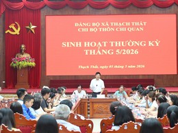 Thạch Thất tổ chức sinh hoạt chi bộ mẫu, lan tỏa cách làm hiệu quả