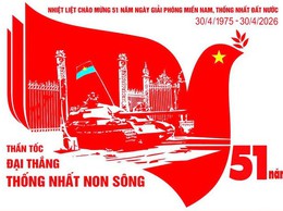 Bài tuyên truyền kỷ niệm 51 năm Ngày Giải phóng miền Nam, thống nhất đất nước (30/4/1975 – 30/4/2026)