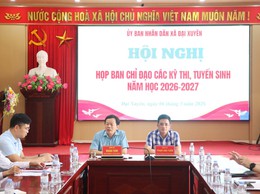 Đại Xuyên họp Ban chỉ đạo thi và tuyển sinh năm học 2026–2027