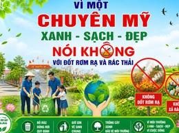 Chuyên Mỹ chung tay xây dựng cảnh quan môi trường 