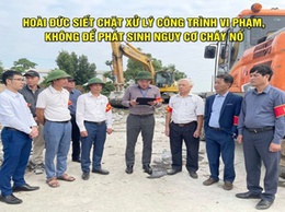 Hoài Đức siết chặt xử lý công trình vi phạm, không để phát sinh nguy cơ cháy nổ