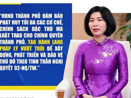 CỤ THỂ NGAY LUẬT THỦ ĐÔ BẰNG THIẾT CHẾ KIẾN TẠO CHÍNH SÁCH