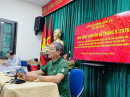 Sinh hoạt chuyên đề tháng 5/2026: Động lực thúc đẩy triển khai hiệu quả Nghị quyết 02-NQ/TW tại phường Giảng Võ

