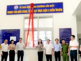 PHƯỜNG CẦU GIẤY: RA MẮT TRUNG TÂM ĐIỀU HÀNH, GIÁM SÁT THỰC HIỆN “5 ĐIỂM NGHẼN” 