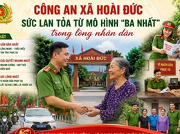 Công an xã Hoài Đức: Sức lan tỏa từ mô hình “Ba nhất” trong lòng nhân dân