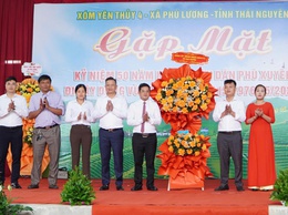 Thắm tình quê hương Đại Xuyên – Phú Lương trong ngày hội ngộ sau 50 năm xây dựng vùng kinh tế mới