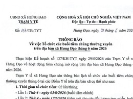 THÔNG BÁO
Về việc Tổ chức các buổi tiêm chủng thường xuyên trên địa bàn xã Hưng Đạo tháng 6 năm 2026