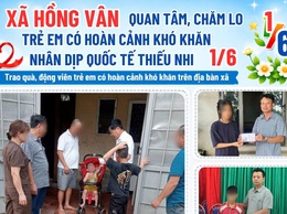 Xã Hồng Vân quan tâm, chăm lo trẻ em có hoàn cảnh khó khăn nhân dịp Quốc tế Thiếu nhi 1/6