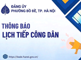 Thông báo lịch tiếp công dân định kỳ tháng 6 năm 2026 của đồng chí Bí thư Đảng ủy phường Bồ Đề