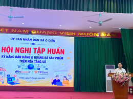 Xã Ô Diên tập huấn kỹ năng bán hàng và quảng bá sản phẩm trên nền tảng số cho các hộ kinh doanh